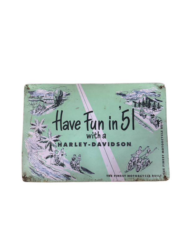 Harley Davidson Have Fun in 51 Sign